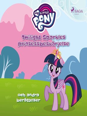 cover image of Twilight Sparkles prinsessbesvärjelse och andra berättelser